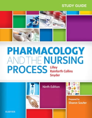 Study Guide for Pharmacology and the Nursing Process E-Book