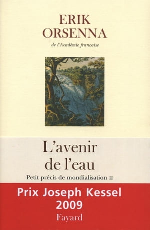 L'Avenir de l'eau. Petit précis de mondialisation n°2