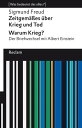 Zeitgem??es ?ber Krieg und Tod | Warum Krieg? Der Briefwechsel mit Albert Einstein 