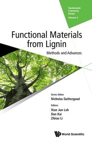 Functional Materials From Lignin: Methods And Advances