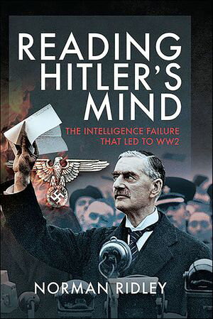 楽天楽天Kobo電子書籍ストアReading Hitler's Mind The Intelligence Failure that led to WW2【電子書籍】[ Norman Ridley ]