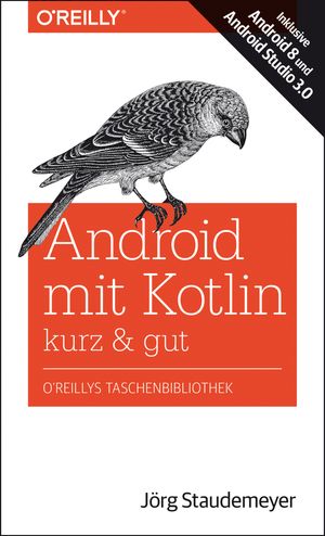 Android mit Kotlin – kurz & gut