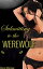 Submitting to the Werewolf (Werewolf Erotica)Żҽҡ[ Devon Marlowe ]