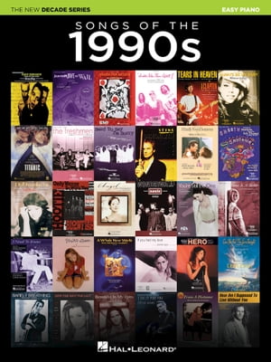 Songs of the 1990s The New Decade Series【電子書籍】[ Hal Leonard Corp. ]