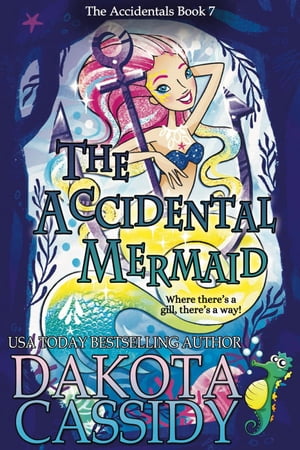 The Accidental Mermaid The Accidentals, #7【電