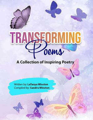 Transforming Poems A Collection of Inspiring Poetry【電子書籍】[ LaTanya Winston ]