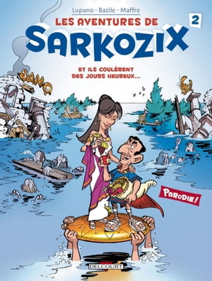 Les Aventures de Sarkozix T02