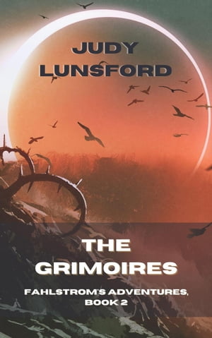 The Grimoires Fahlstrom's Adventures, #2