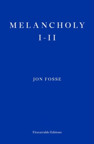 Melancholy I-II ー WINNER OF THE 2023 NOBEL PRIZE IN LITERATURE