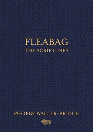 Fleabag: The Scriptures