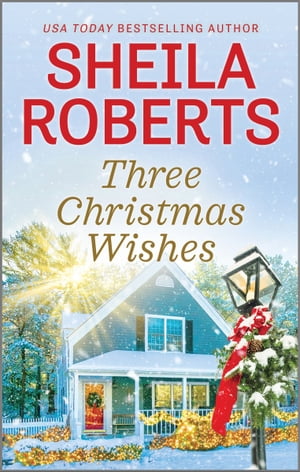 ŷKoboŻҽҥȥ㤨Three Christmas WishesŻҽҡ[ Sheila Roberts ]פβǤʤ9ߤˤʤޤ