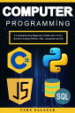 Computer Programming A Comprehensive Beginner's Guide with a 4-in-1 Bundle Cover...