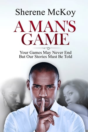 A Man's Game【電子書籍】[ Sherene Mckoy ]