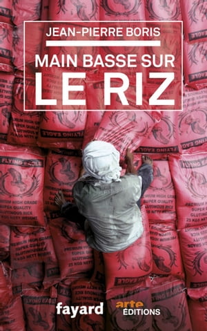 Main basse sur le riz【電子書籍】[ Jean-Pi