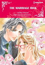 THE MARRIAGE RISK Harlequin Comics【電子書