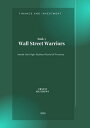 Wall Street Warriors Inside the High-Stakes World of Finance【電子書籍】[ Ernest Matth...