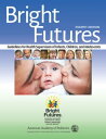 Bright Futures Guidelines for Health Supervision of Infants, Children, and Adolescents