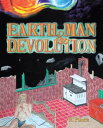 Earth, Man, & Devolution