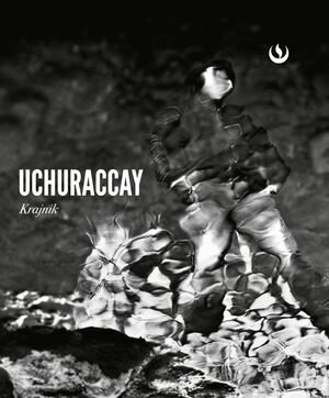 UchuraccayŻҽҡ[ Franz Krajnik Baquerizo ]