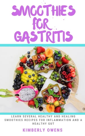 SMOOTHIES FOR GASTRITIS
