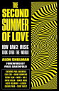 The Second Summer of Love How Dance Music Took Over the World【電子書籍】[ Alon Shulma...