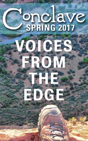 Conclave Spring 2017: Voices from the Edge【電子書籍】[ Conclave ]