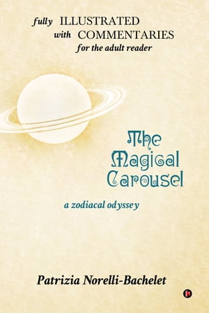 The Magical Carousel and Commentaries