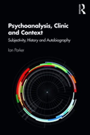 Psychoanalysis, Clinic and Context