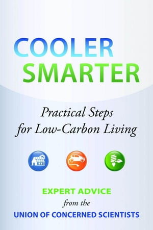 Cooler Smarter Practical Steps for Low-Carbon Living