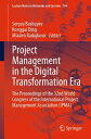 Project Management in the Digital Transformation Era The Proceedings of the 32nd...