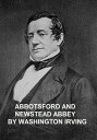 ŷKoboŻҽҥȥ㤨Abbotsford and Newstead AbbeyŻҽҡ[ Washington Irving ]פβǤʤ132ߤˤʤޤ