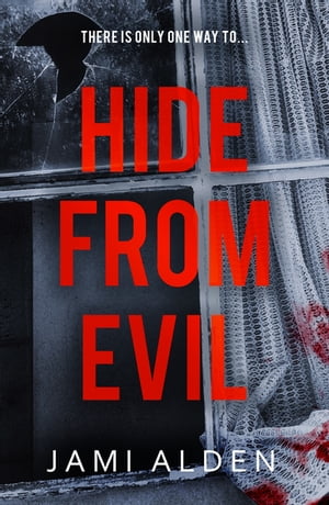 Hide From Evil: Dead Wrong Book 2 (A suspenseful serial killer thriller)