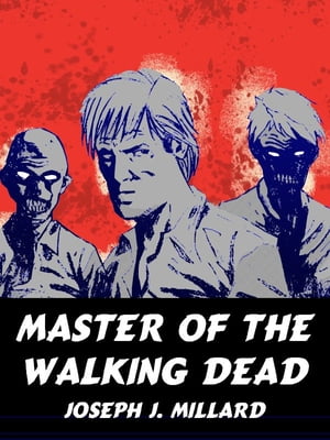 Master of the Walking Dead A Classic Mystery【