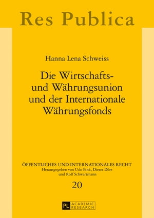 Die Wirtschafts- und Waehrungsunion und der Internationale Waehrungsfonds