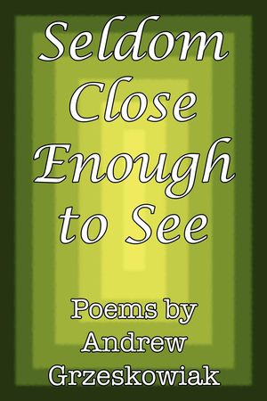 ŷKoboŻҽҥȥ㤨Seldom Close Enough to SeeŻҽҡ[ Andrew Grzeskowiak ]פβǤʤ300ߤˤʤޤ