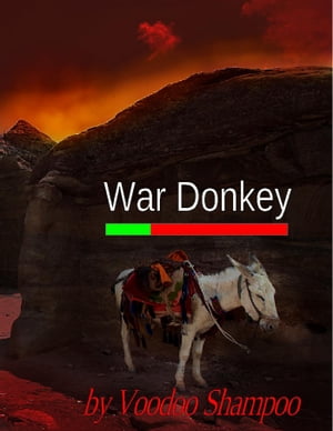 War Donkey【電子書籍】[ Voodoo Shampoo ]