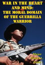ŷKoboŻҽҥȥ㤨War In The Heart And Mind: The Moral Domain Of The Guerrilla WarriorŻҽҡ[ Major Daniel L. Zajac ]פβǤʤ132ߤˤʤޤ