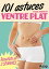 Le ventre plat en 101 astucesŻҽҡ[ Collectif ]