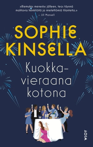 Kuokkavieraana kotona【電子書籍】[ Sophie Kinsella ]