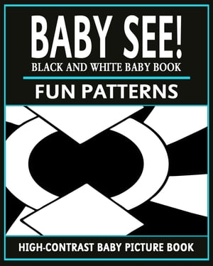 Baby See!: Fun Patterns