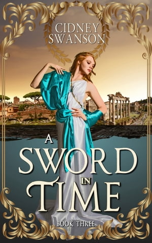 A Sword in Time A Time Travel Romance【電子