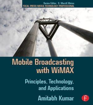 Mobile Broadcasting with WiMAX