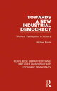 Towards a New Industrial Democracy Workers 039 Participation in Industry【電子書籍】 Michael Poole