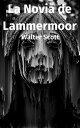 La Novia de Lammermoor【電子書籍】[ Walter