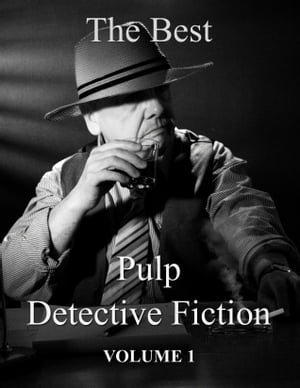 The Best Pulp Detective Fiction Volume 1【電