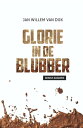 Glorie in de Blubber Bijbels Dagboek【電子書籍】 Jan Willem van Dijk