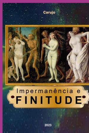 Impermanência E Finitude