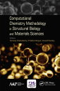 Computational Chemistry Methodology in Structural Biology and Materials Sciences