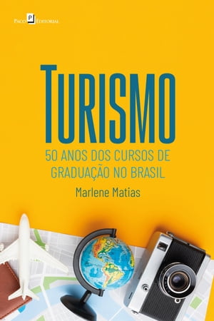 Turismo 50 anos dos cursos de gradua??o no BrasilŻҽҡ[ Marlene Matias ]