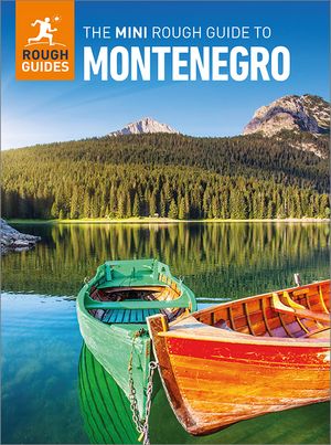 The Mini Rough Guide to Montenegro: Travel Guide eBook【電子書籍】[ Rough Guides ]